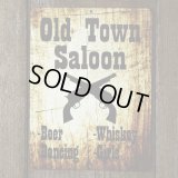 オールド タウン サルーン メタルサイン/Metal Sign Old Town Saloon